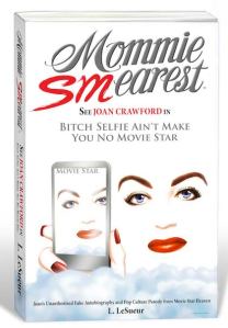 Mommie Smearest, book review, L LeSueur