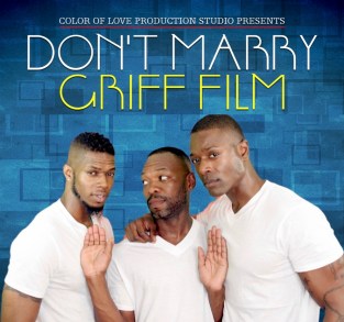 Steven L. Coard, Don't Marry Griff, Independent Films
