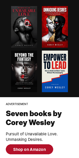 Advertisement: Seven books by Corey Wesley, including Pursuit of Unavailable Love and Unmasking Desires. Shop on Amazon.
