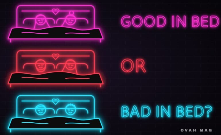 Neon sign illustration of three couples in bed: two women, a man and a woman, and two men, with the words Good in bed or bad in bed?