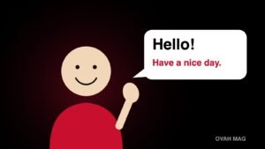 Illustration of a smiling person waving with a speech bubble that says Hello, have a nice day