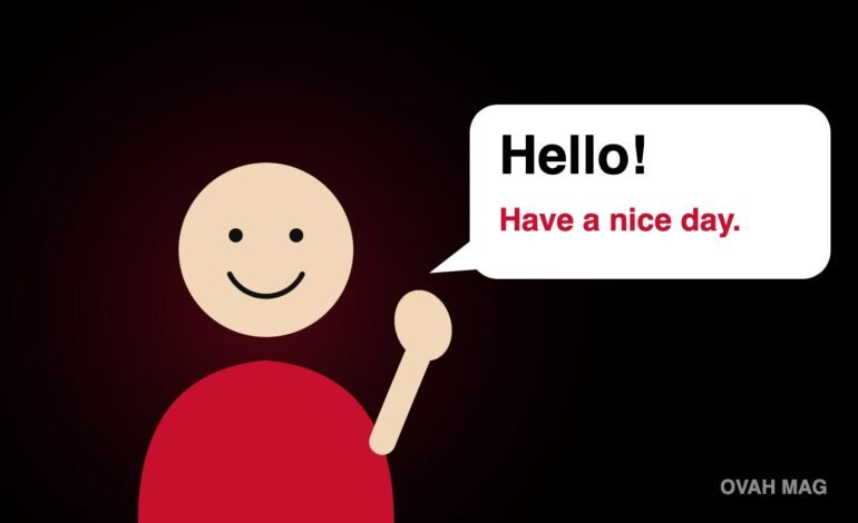 Illustration of a smiling person waving with a speech bubble that says Hello, have a nice day